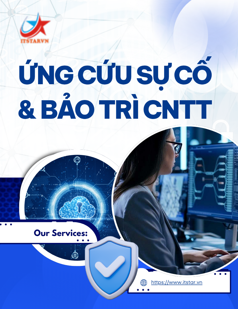 Ứng Cứu Sự Cố & Bảo Trì CNTT